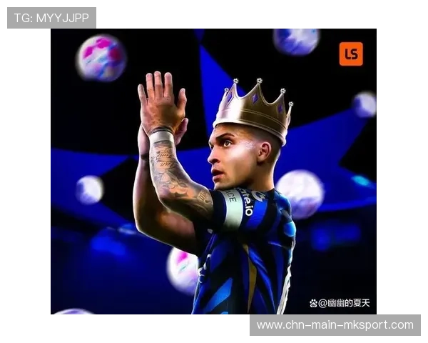 国米劳塔罗门前终结训练保持火力：成为顶级射手的秘密武器